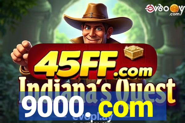 9000. com